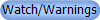Watch/Warnings